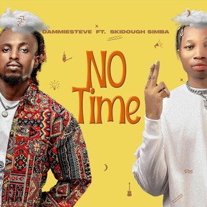 No Time (feat. Skidough Simba) (Explicit)