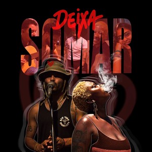 Deixa Somar (Live) [Explicit]