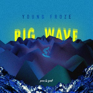 Big Wave pt.1-Surfin`