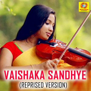 Vaishaka Sandhye (Reprised Version)