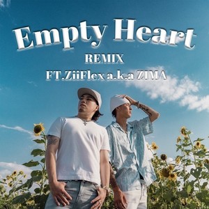 Empty Heart (feat. ZiiFlex a.k.a ZIMA) (Remix)