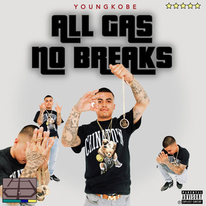 All Gas No Breaks (Explicit)