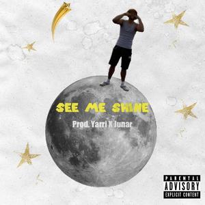 See me shine
