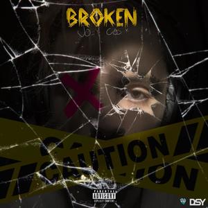 Broken (Explicit)