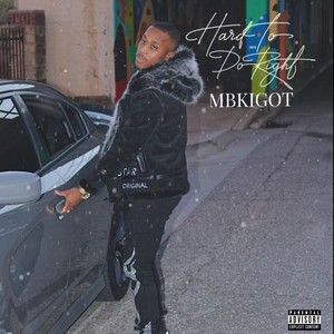 Hard To Do Right (Explicit)