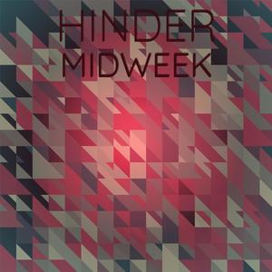 Hinder Midweek