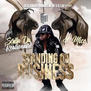 Standing On Business (feat. J Micc) [Explicit]