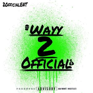 Wayy Two Official (Explicit)