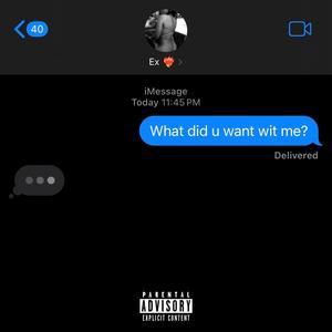 What did u want wit me...? (Explicit)