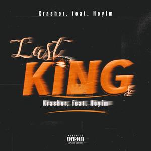 Last Kings (feat. Neyim) [Explicit]