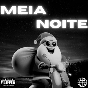 MEIA NOITE (Explicit)