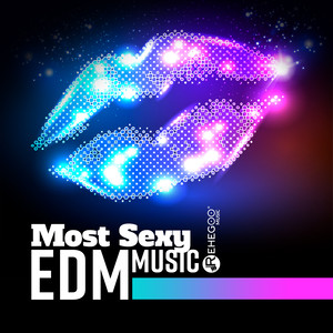 Most Sexy EDM Music