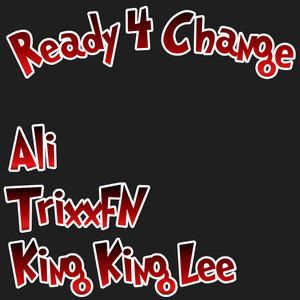 Ready For Change (Explicit)