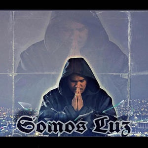 SOMOS LUZ (Explicit)