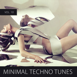 Minimal Techno Tunes, Vol. 10