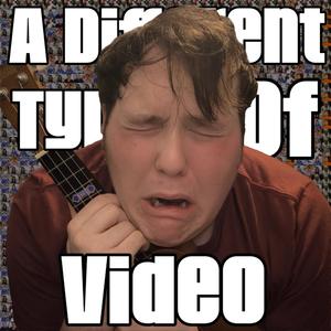 A Different Type Of Video (Remake)