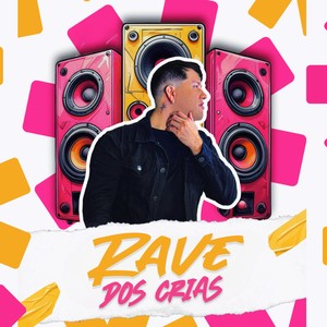 Rave dos crias (Explicit)