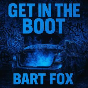 GET IN THE BOOT! (Explicit)