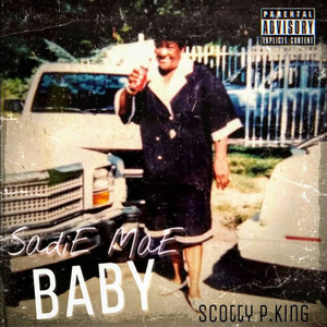 Sadie Mae Baby (Explicit)