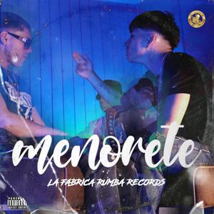 Menorete (feat. Xtazis , Cortesito Diferente & Branking)