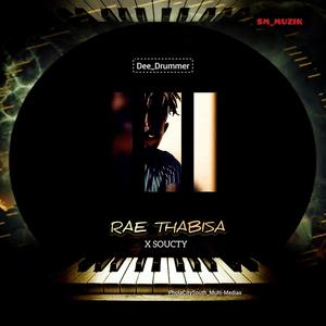 RAE THABISA (feat. SOUCTY & DEE DRUMS)