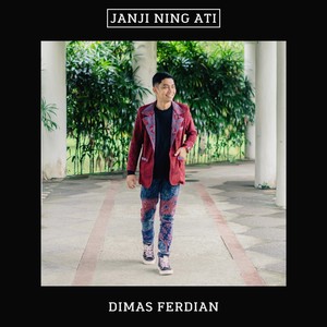 DIMAS FERDIAN - Janji Ning Ati