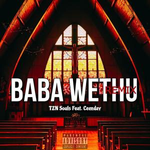 Baba Wethu (feat. Ceenday) [Remix/Cover Version]