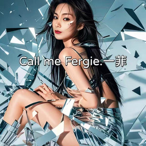 Call me Fergie一菲