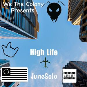High Life (feat. JuneSolo) (Explicit)
