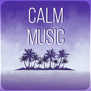 Calm Music - Bedtime Songs, Instrumental Piano, Calm Music for Babies & Adults to Relax, Piano Lullabies for Deep Sleep