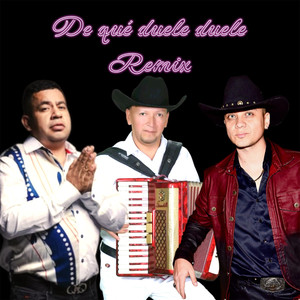 De Que Duele Duele (Remix)