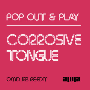 Corrosive Tongue (Omid 16B Re-Edit)