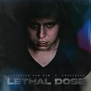 Lethal Dose (feat. Frostbyt3)