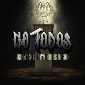 No Todos (feat. Dikae & Payaso915) [Explicit]