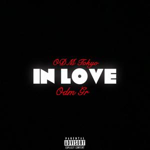 In Love (feat. ODM GR) [Explicit]