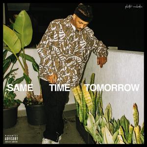 SAME TIME 2MORROW (Explicit)