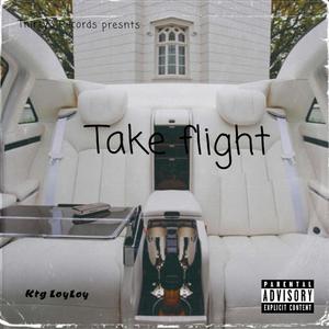 Take flight (Explicit)