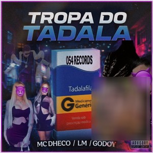 Tropa do tadala (Explicit)