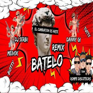 Batelo (feat. Dj Meivek & Danny GI) (Remix Tutty Botty)