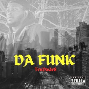 DA FUNK (Explicit)