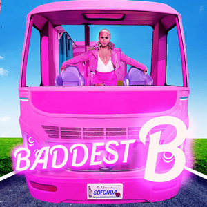Baddest B (Explicit)