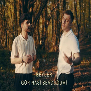 Gör Nasi Sevduğumi