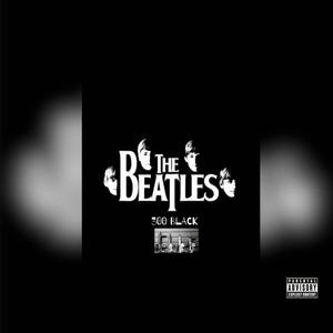 Black Beatlez (Explicit)