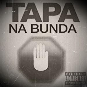 Tapa na Bunda (Explicit)