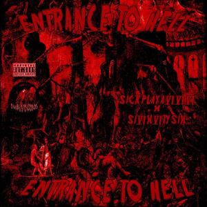 ENTRANCE TO HELL (Explicit)