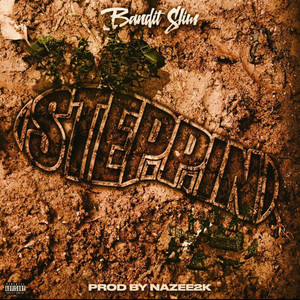 Steppin (Explicit)