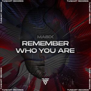 Remember Who You Are