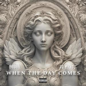WHEN THE DAY COMES (feat. LIL BXNDZ) (Explicit)