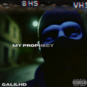 My Prophecy (Explicit)