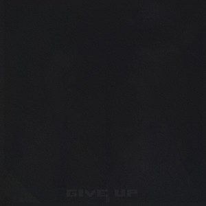 Give Up (Explicit)